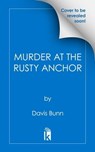 Murder at the Rusty Anchor - Maddie Day - 9781496740588