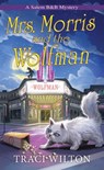 Mrs. Morris and the Wolfman - Traci Wilton - 9781496741387