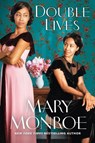 Double Lives - Mary Monroe - 9781496743152