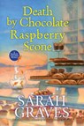 Death by Chocolate Raspberry Scone - Sarah Graves - 9781496744128