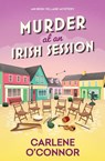 Murder at an Irish Session - Carlene O'Connor - 9781496744463