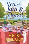 Tea with Jam & Dread - Vicki Delany - 9781496747303