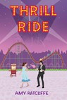 Thrill Ride - Amy Ratcliffe - 9781496750846