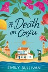 A Death on Corfu - Emily Sullivan - 9781496751416