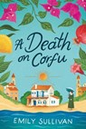 A Death on Corfu - Emily Sullivan - 9781496751430
