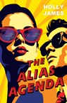 The Alias Agenda - Holly James - 9781496751768
