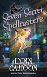 Seven Secret Spellcasters - Lynn Cahoon - 9781496752833