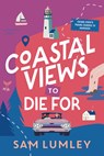 Coastal Views to Die for - Sam Lumley - 9781496753588