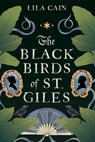 The Blackbirds of St. Giles - Lila Cain - 9781496755629