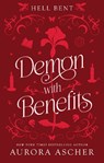 Demon with Benefits: Deluxe Limited Edition - Aurora Ascher - 9781496755872