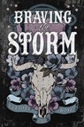 Braving the Storm - Elliott Rose - 9781496758958