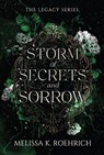Storm of Secrets and Sorrow - Melissa K. Roehrich - 9781496760340