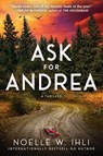 Ask for Andrea - Noelle West Ihli - 9781496761248