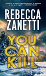 You Can Kill - Rebecca Zanetti - 9781496761675