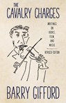 The Cavalry Charges - Barry Gifford - 9781496824387