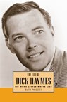 The Life of Dick Haymes - Ruth Prigozy - 9781496828170