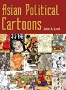 Asian Political Cartoons - John A. Lent - 9781496842527