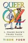 Queer Oz - Tison Pugh - 9781496845320