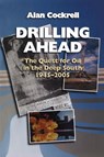 Drilling Ahead - Alan Cockrell - 9781496849694