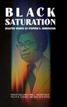 Black Saturation - Hazel Arnett Ervin ; E. Ethelbert Miller ; Phillip M. Richards - 9781496855084