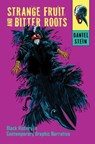 Strange Fruit and Bitter Roots - Daniel Stein - 9781496860583