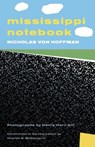 Mississippi Notebook - Nicholas von Hoffman - 9781496860842