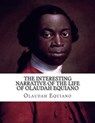 The Interesting Narrative of The Life of Olaudah Equiano: Gustavus Vassa--The African - Olaudah Equiano - 9781497365292