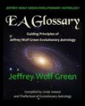 Jeffrey Wolf Green Evolutionary Astrology - Linda Jonson ; The School of Evolutionary Astrology ; Jeffrey Wolf Green - 9781497443402