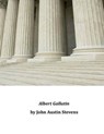Albert Gallatin - John Austin Stevens - 9781497483125
