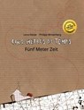 Cinq metres de temps/Funf Meter Zeit - Philipp Winterberg - 9781497589056