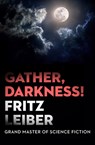 Gather, Darkness! - Fritz Leiber - 9781497608085