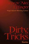 Dirty Tricks - George Alec Effinger - 9781497609402
