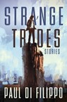 Strange Trades - Paul Di Filippo - 9781497613188