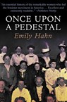 Once Upon a Pedestal - Emily Hahn - 9781497619500