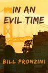 In an Evil Time - Bill Pronzini - 9781497629141