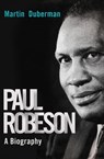 Paul Robeson - Martin Duberman - 9781497635364