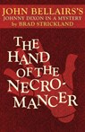 The Hand of the Necromancer - John Bellairs ; Brad Strickland - 9781497637757