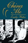 China to Me - Emily Hahn - 9781497638266