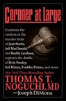 Coroner at Large - Joseph DiMona ; Thomas T. Noguchi - 9781497638464