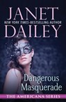 Dangerous Masquerade - Janet Dailey - 9781497639454