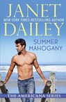 Summer Mahogany - Janet Dailey - 9781497639737