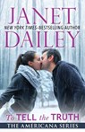 To Tell the Truth - Janet Dailey - 9781497639782