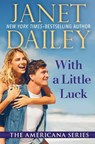 With a Little Luck - Janet Dailey - 9781497639805