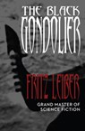 The Black Gondolier - Fritz Leiber - 9781497642164