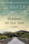 Shadows on Our Skin - Jennifer Johnston - 9781497646407