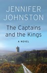 The Captains and the Kings - Jennifer Johnston - 9781497646452