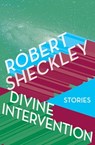 Divine Intervention - Robert Sheckley - 9781497650602