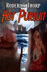 Hot Pursuit - Roderick Thorp - 9781497662841