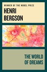 The World of Dreams - Henri Bergson - 9781497675674