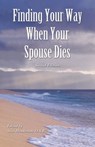 Finding Your Way When Your Spouse Dies -  - 9781497678620